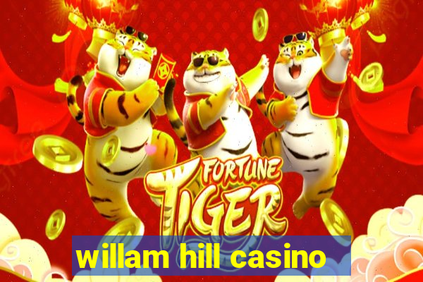 willam hill casino