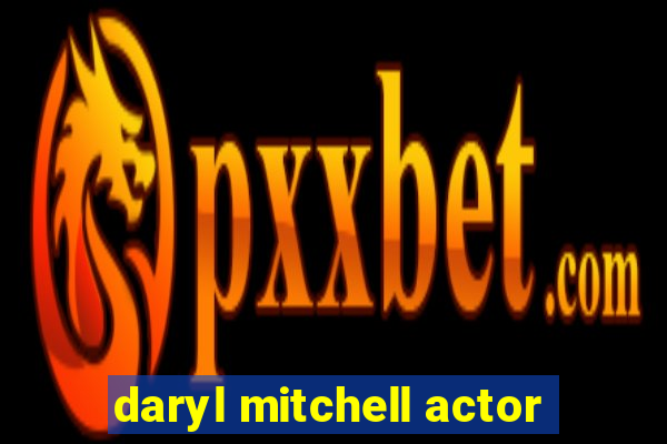 daryl mitchell actor