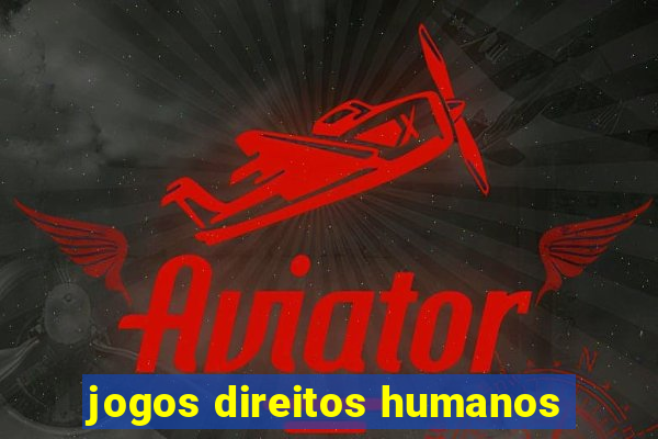 jogos direitos humanos