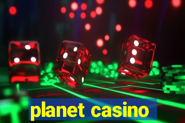 planet casino