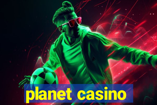 planet casino