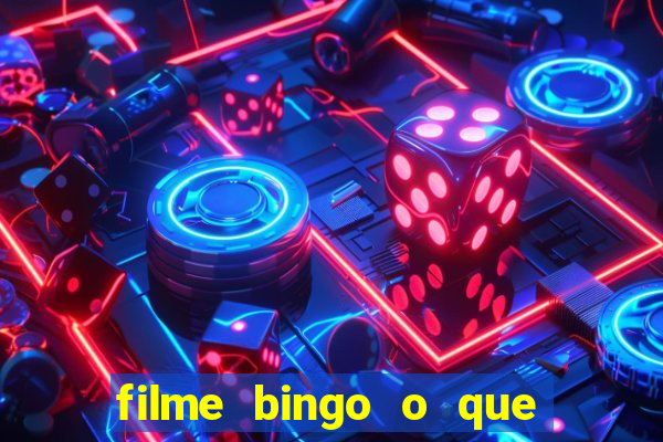 filme bingo o que é verdade