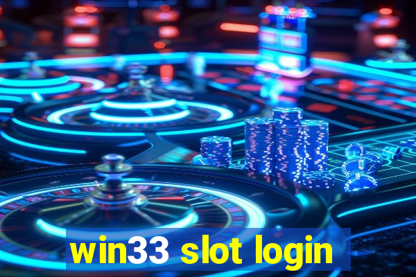 win33 slot login