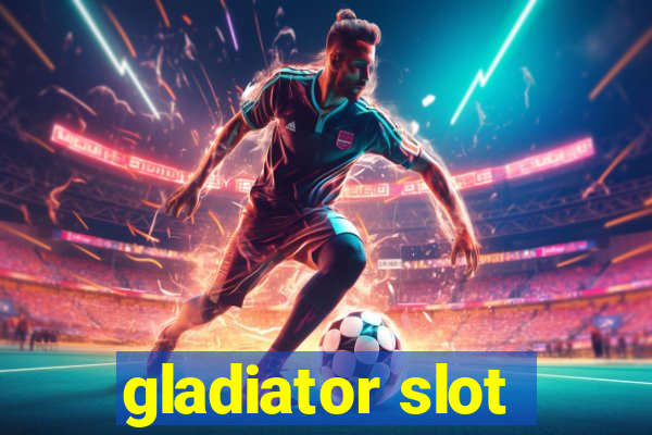 gladiator slot