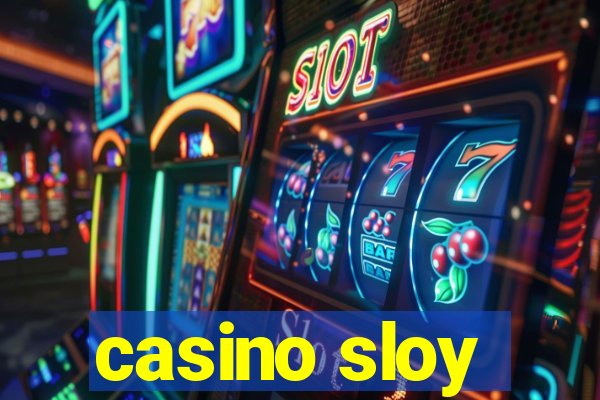 casino sloy