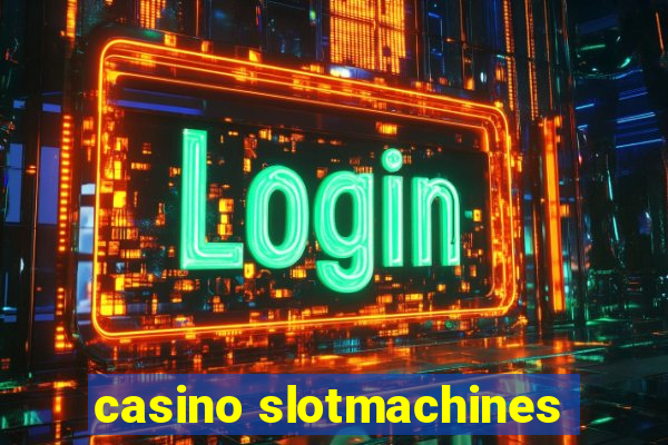 casino slotmachines