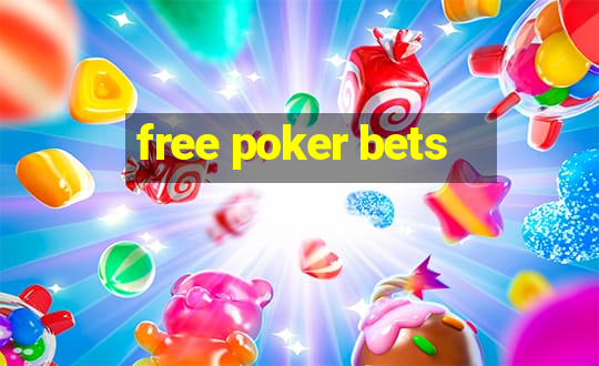 free poker bets