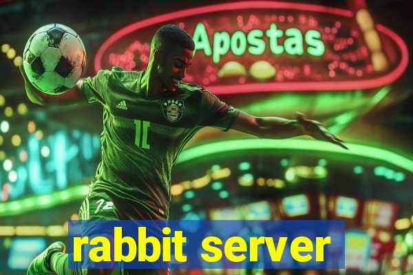 rabbit server