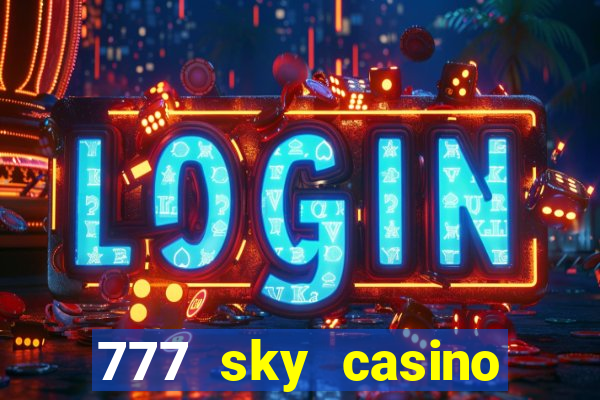 777 sky casino login app