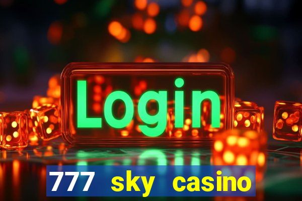 777 sky casino login app