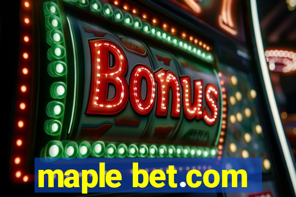 maple bet.com