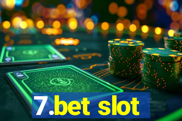 7.bet slot