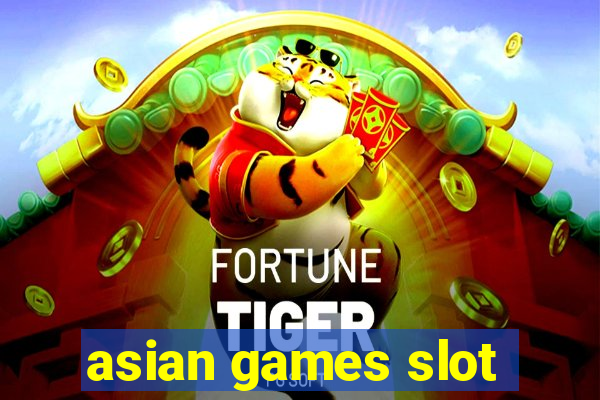 asian games slot