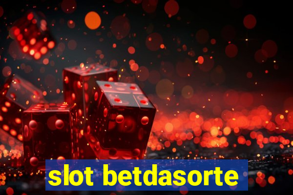 slot betdasorte