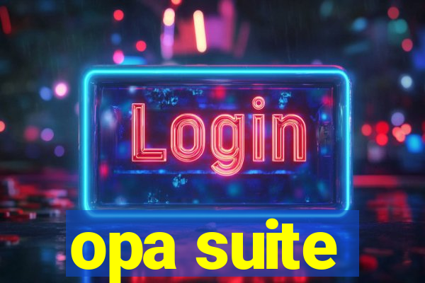 opa suite