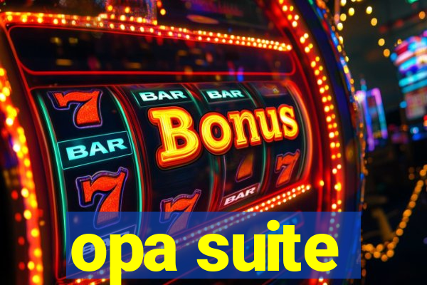 opa suite