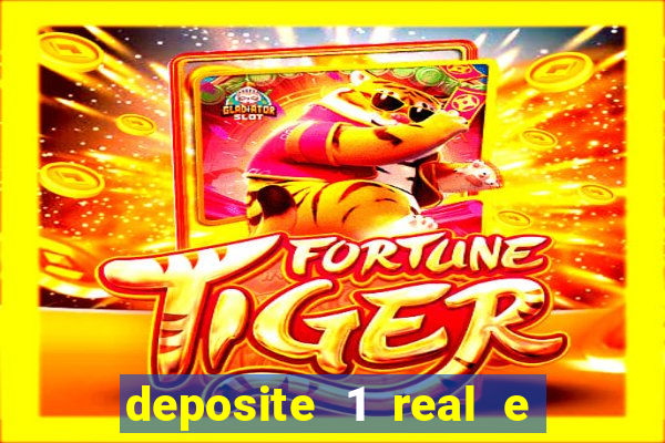 deposite 1 real e ganhe 20