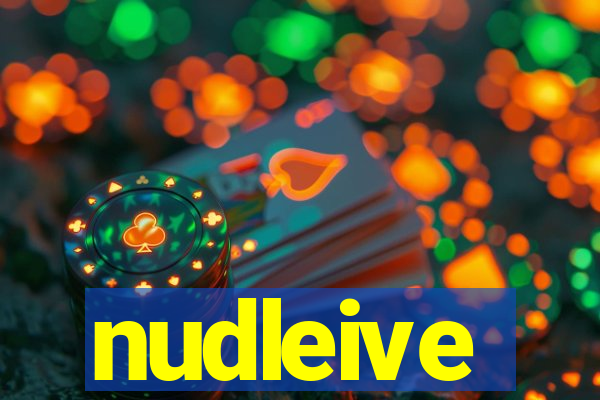 nudleive