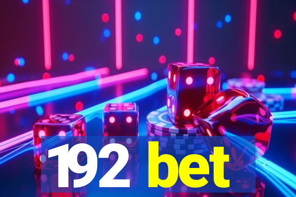 192 bet