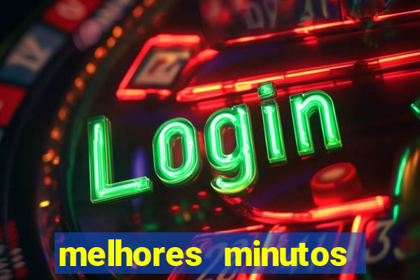 melhores minutos pagantes fortune tiger