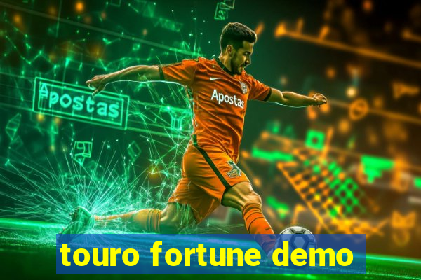 touro fortune demo