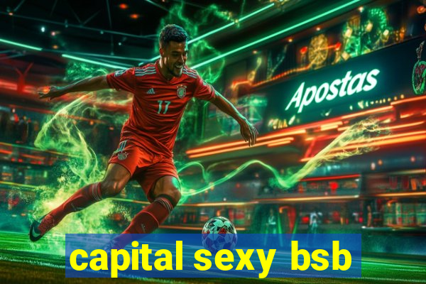 capital sexy bsb