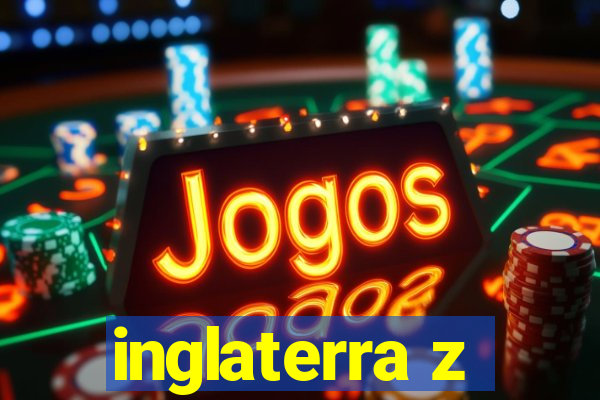 inglaterra z