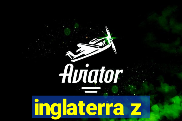 inglaterra z