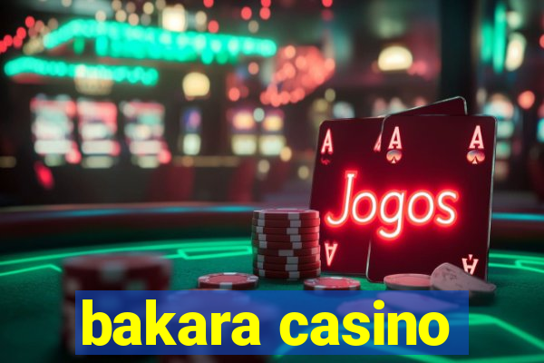 bakara casino