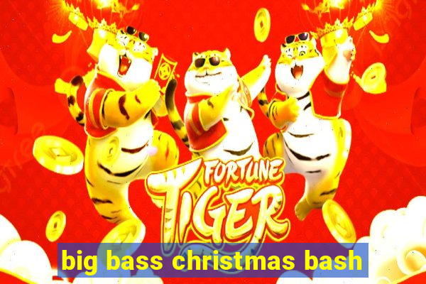 big bass christmas bash