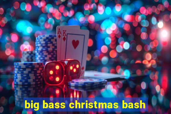 big bass christmas bash