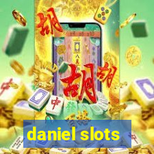 daniel slots