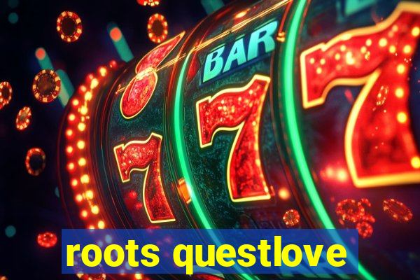 roots questlove