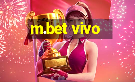 m.bet vivo