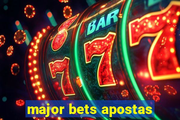 major bets apostas