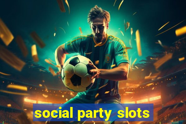 social party slots