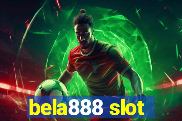 bela888 slot