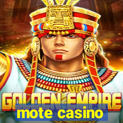 mote casino