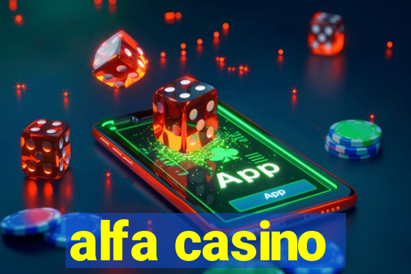 alfa casino