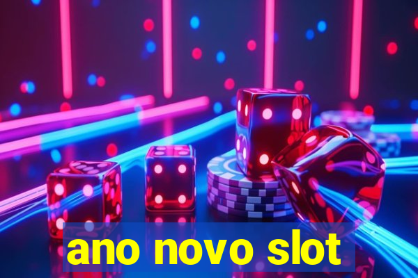 ano novo slot