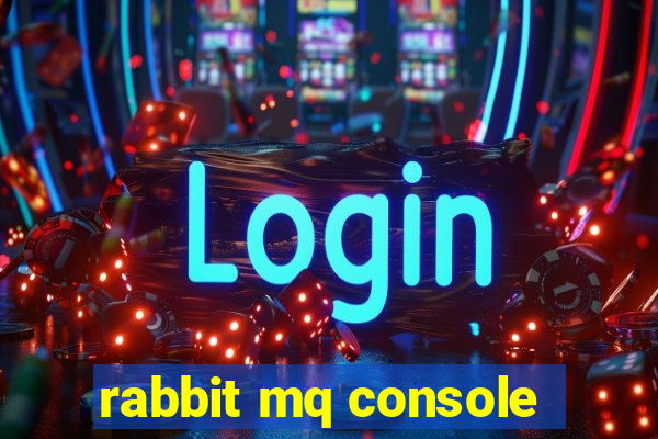 rabbit mq console