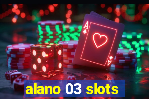 alano 03 slots