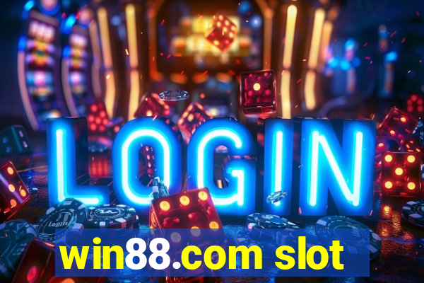 win88.com slot