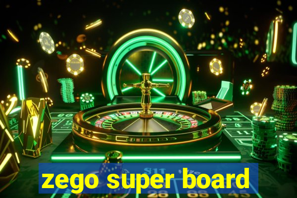 zego super board