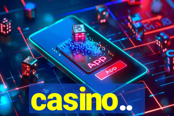 casino..