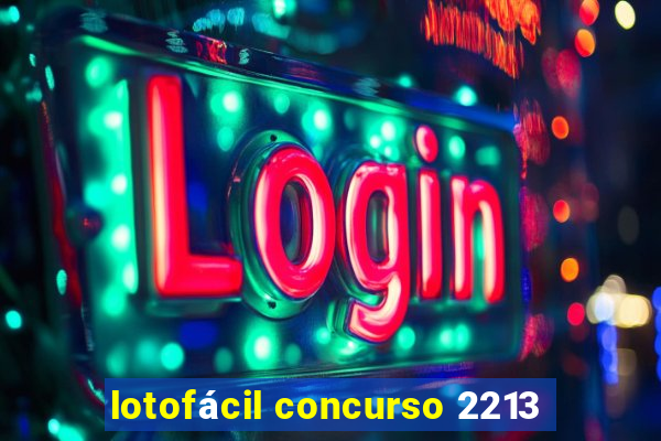 lotofácil concurso 2213