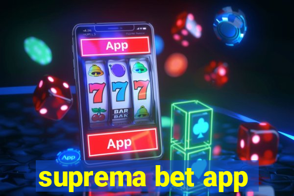 suprema bet app