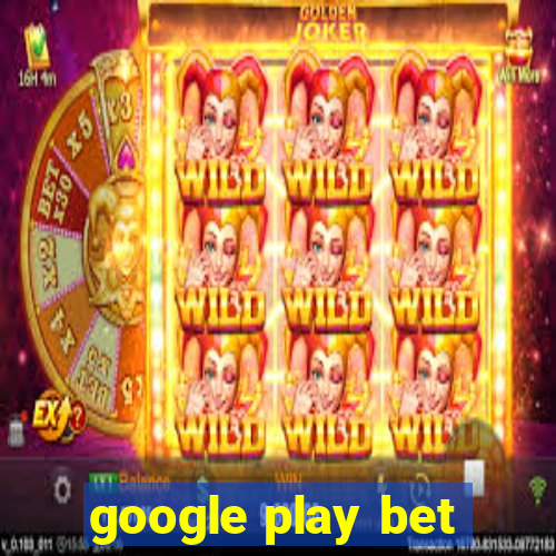 google play bet