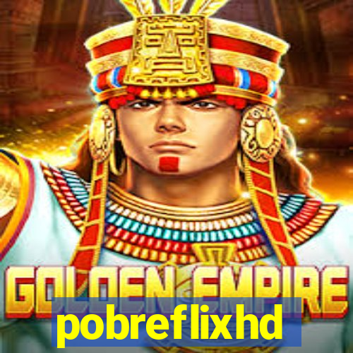 pobreflixhd