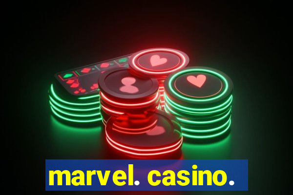 marvel. casino.